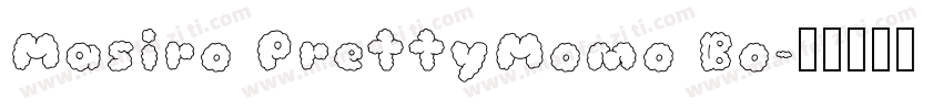 Masiro PrettyMomo Bo字体转换